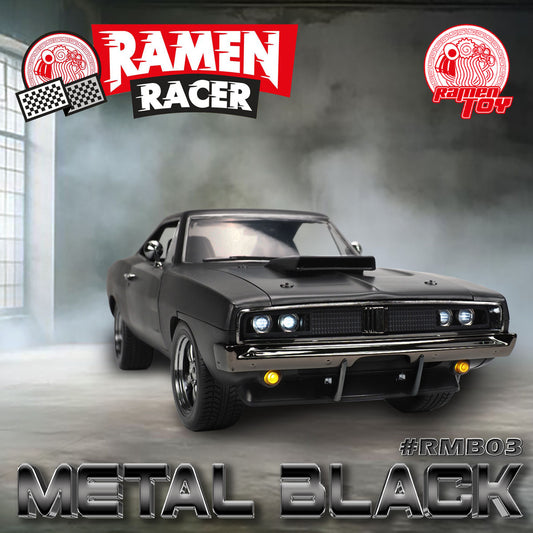 #RMB03 - RAMEN RACER - METAL BLACK (PRE-ORDER)